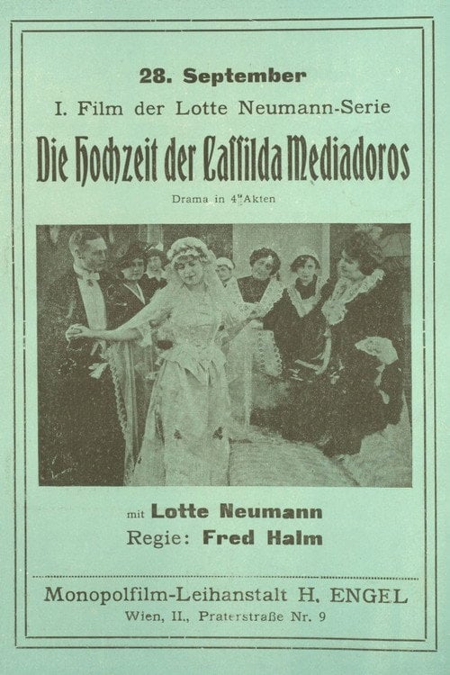 Movie poster for Die Hochzeit der Cassilda Mediadores (1916)