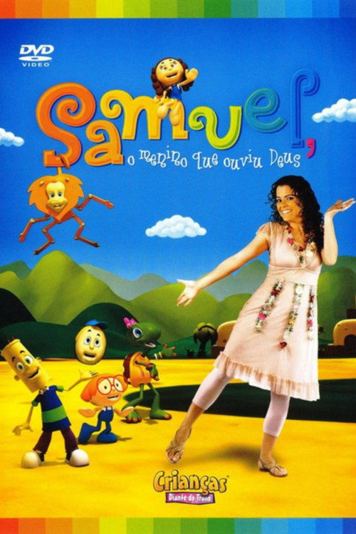 Movie poster for Crianças Diante do Trono 6 - Samuel, O Menino Que Ouviu Deus (2007)