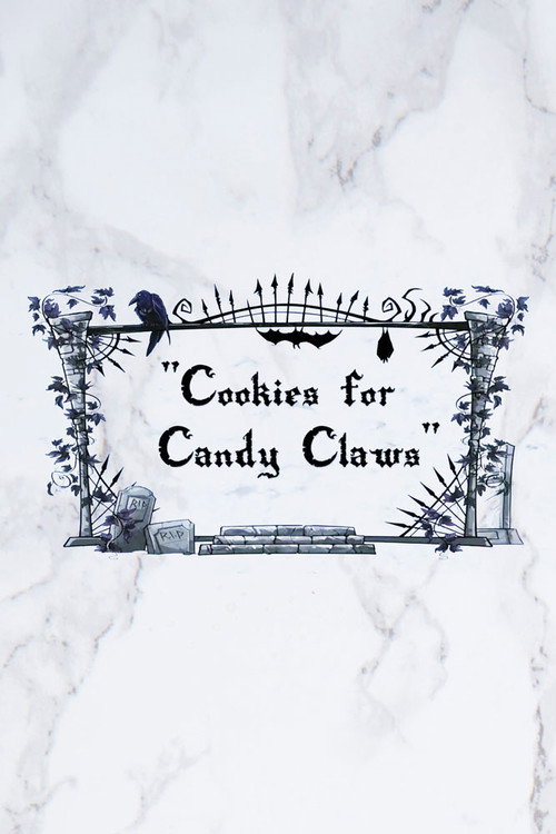 Movie poster for Cookies for Candy Claws (2018)
