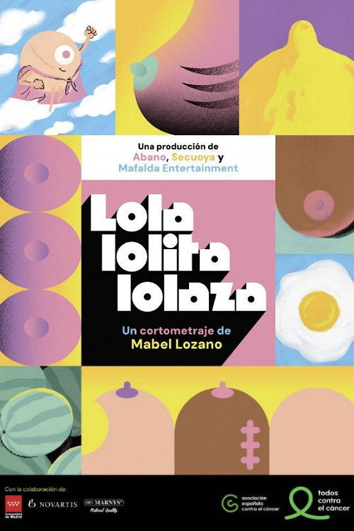 Movie poster for Lola, Lolita, Lolaza (2024)