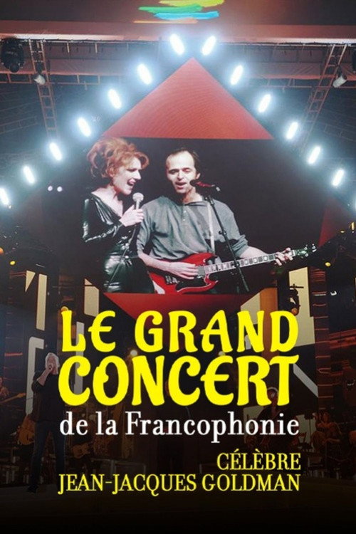 Movie poster for Le Grand Concert de la Francophonie célèbre Jean-Jaques Goldman (2025)