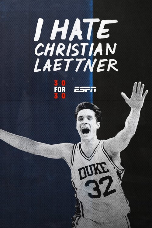 Movie poster for I Hate Christian Laettner (2015)