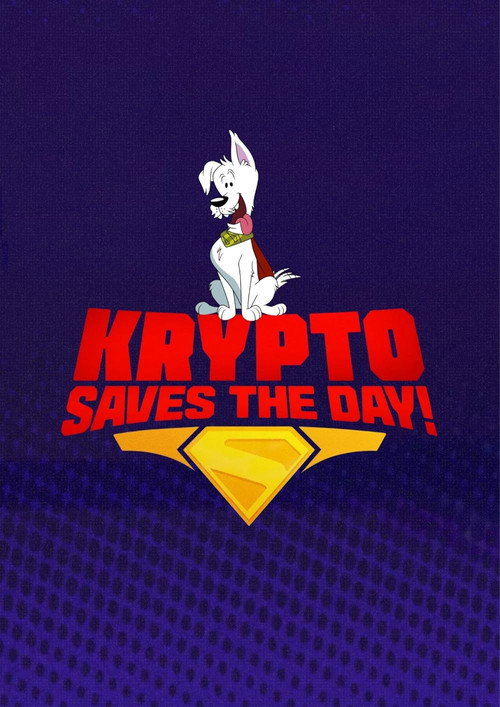 Series poster for Krypto Saves the Day! (2025)