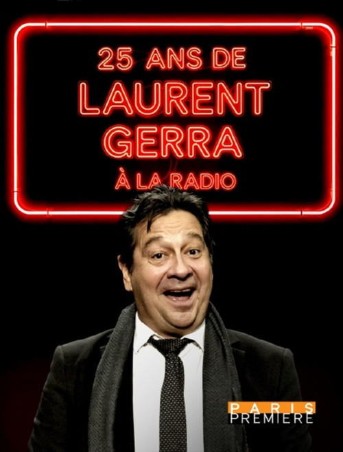 Movie poster for 25 ans de Laurent Gerra à la radio (2025)