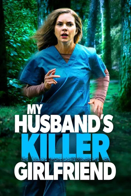 Movie poster for My Husband's Killer Girlfriend (2021)