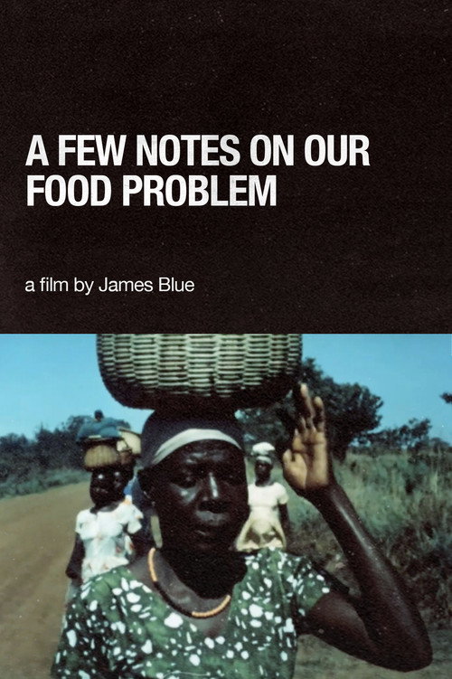 Movie poster for A Few Notes on Our Food Problem (1968)