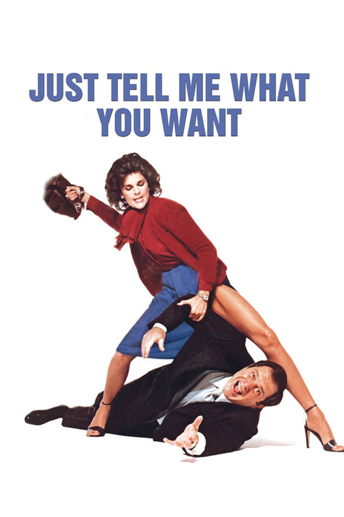 Movie poster for Just Tell Me What You Want (1980)