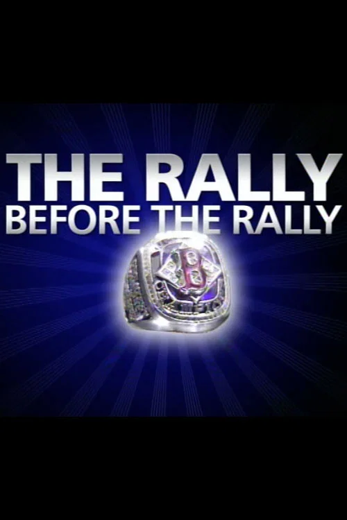 Movie poster for The Rally Before The Rally (2004)
