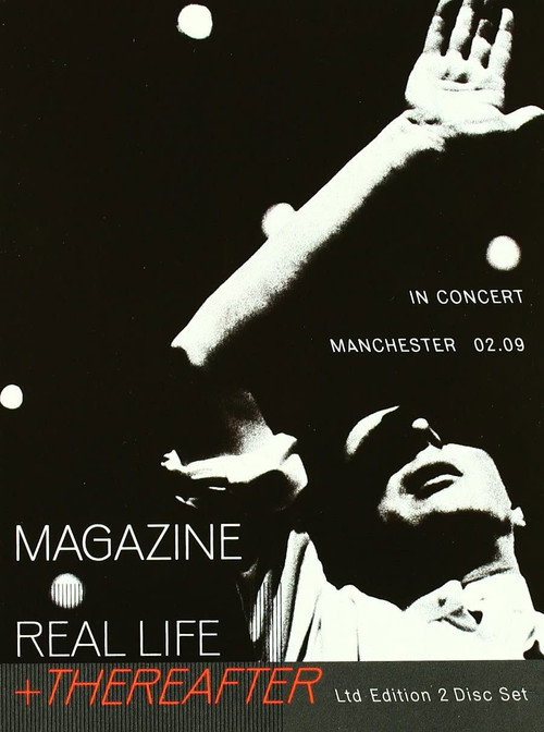 Movie poster for Magazine – Real Life + Thereafter (In Concert - Manchester 02.09) (2009)