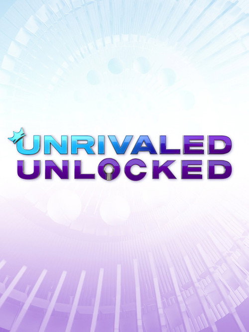 Series poster for Unrivaled Unlocked (2025)