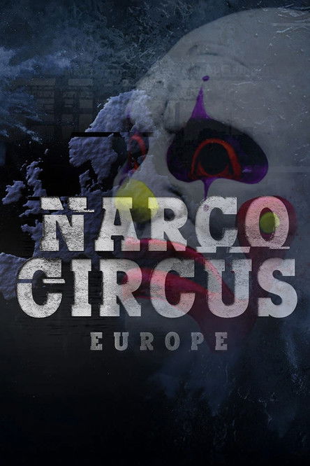 Narco Circus Europe poster