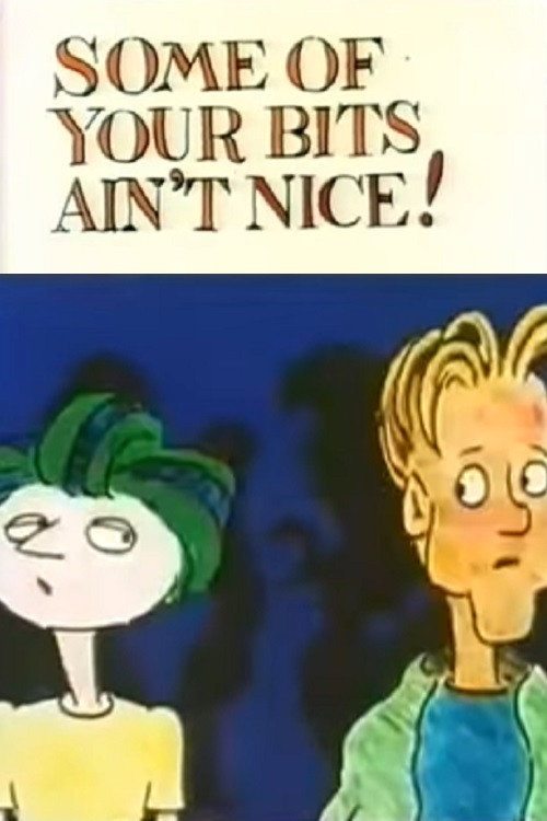 Movie poster for Some of Your Bits Ain't Nice! (1982)