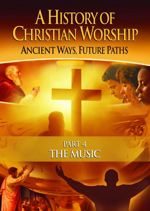 Movie poster for A History of Christian Worship - Part 4 (2010)