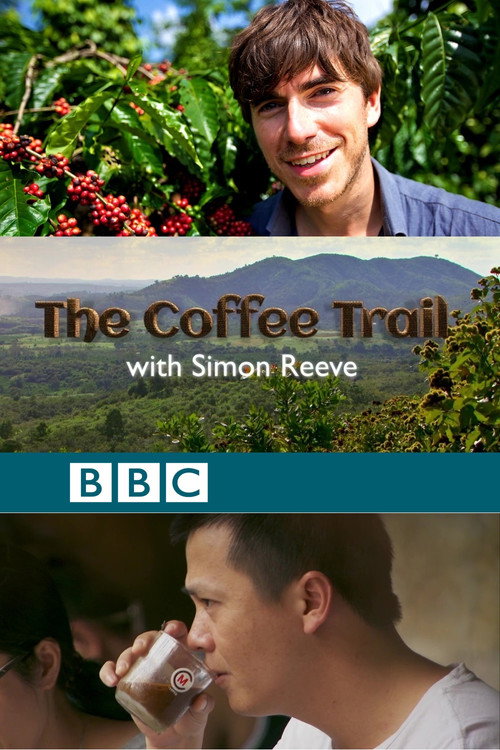 Movie poster for The Coffee Trail with Simon Reeve (2014)