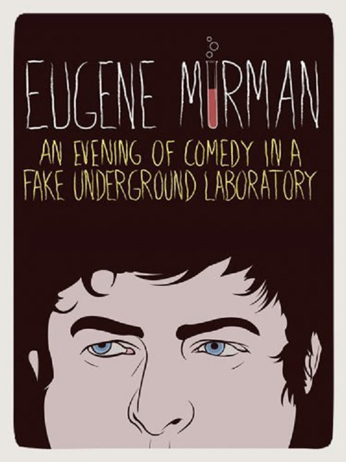 Movie poster for Eugene Mirman: An Evening of Comedy in a Fake Underground Laboratory (2012)