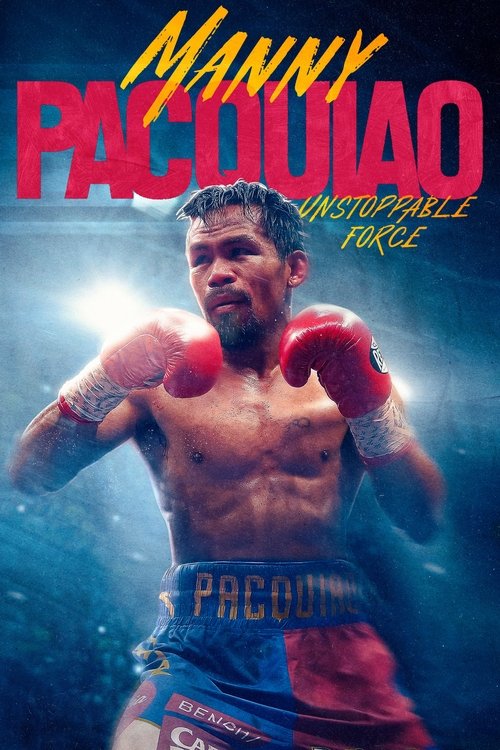 Movie poster for Manny Pacquiao: Unstoppable Force (2023)