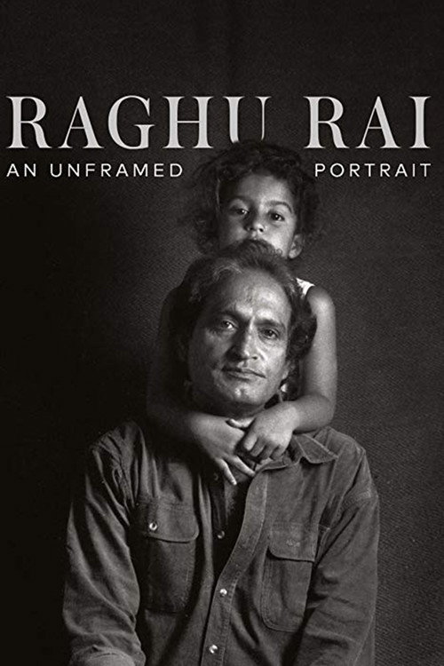 Movie poster for Raghu Rai: An Unframed Portrait (2018)