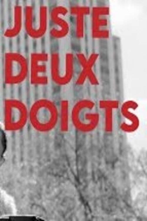 Movie poster for JUSTE DEUX DOIGTS