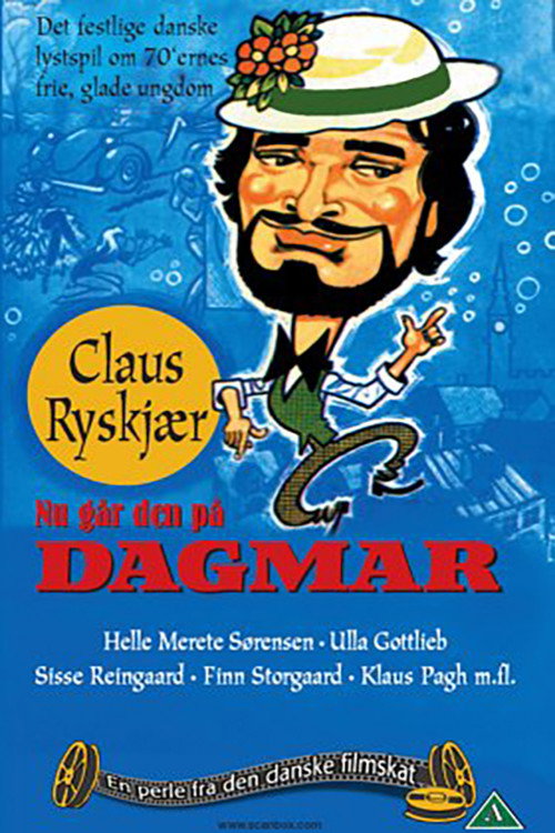 Movie poster for Nu går den på Dagmar (1972)