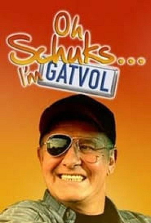 Movie poster for Oh Schuks... I'm Gatvol! (2004)