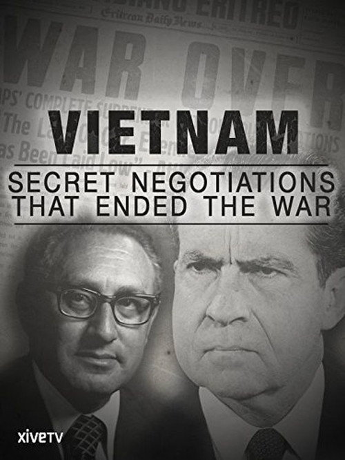 Movie poster for Vietnam: Secret Negotiations that Ended the War (2015)