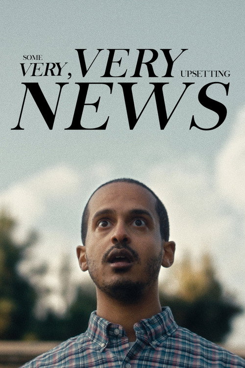 Movie poster for Some Very, Very Upsetting News (2021)