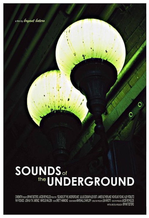 Movie poster for The Sounds of the Underground (2007)