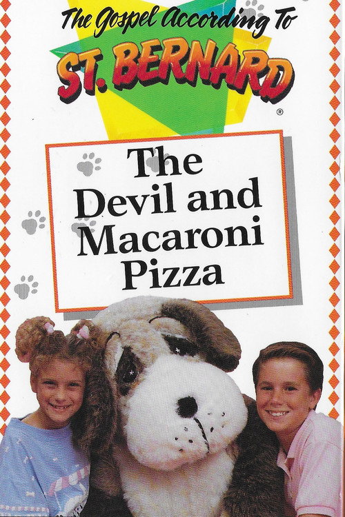 Movie poster for The Gospel According To St Bernard: The Devil and Macaroni Pizza