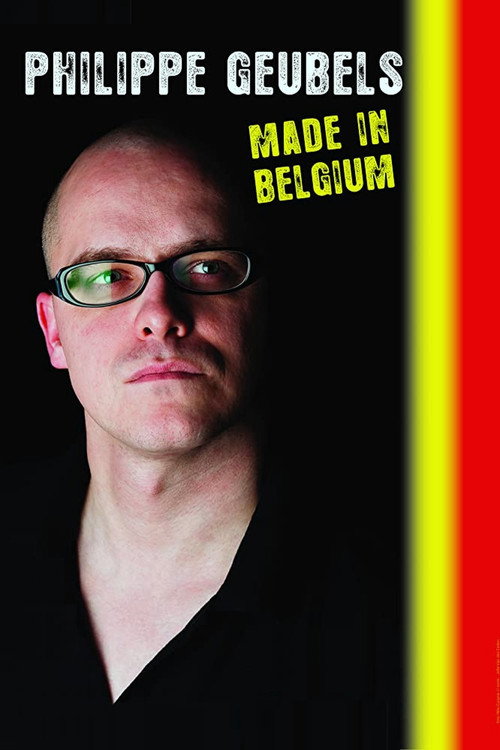 Movie poster for Philippe Geubels: Made in Belgium (2016)