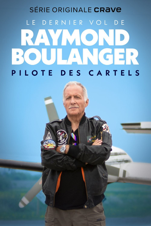 Le dernier vol de Raymond Boulanger poster