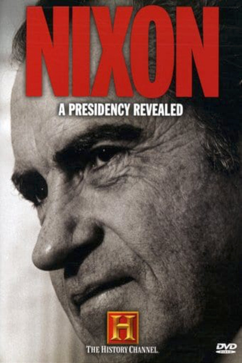 Movie poster for Nixon: A Presidency Revealed (2007)