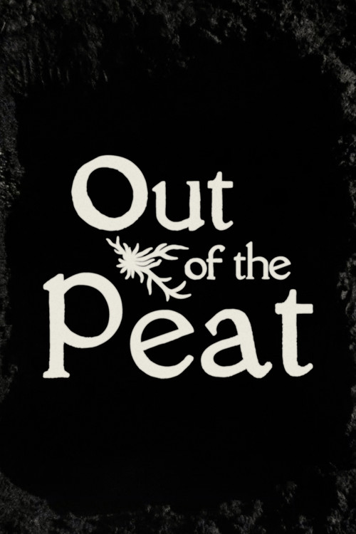 Movie poster for Out of the Peat (2025)