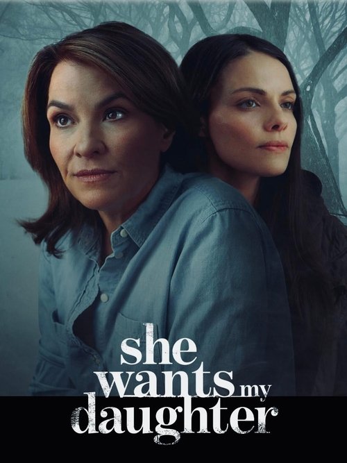 Movie poster for She Wants My Daughter (2025)