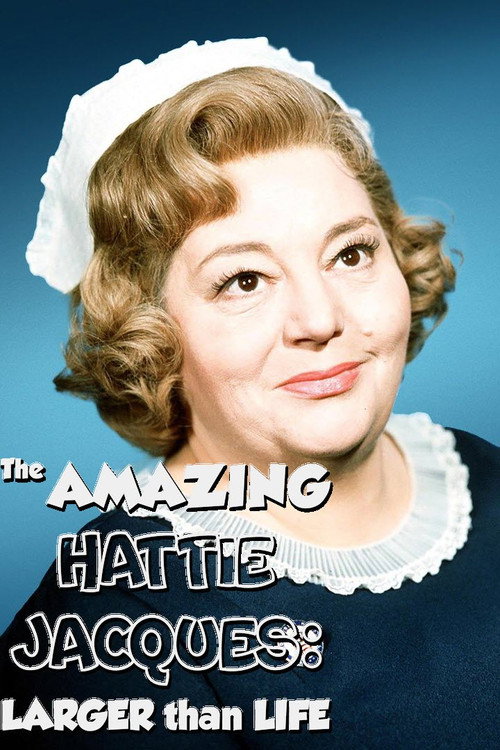 Movie poster for The Amazing Hattie Jacques: Larger than Life (2022)