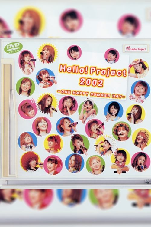 Movie poster for Hello! Project 2002 Summer ~ONE HAPPY SUMMER DAY~ (2002)