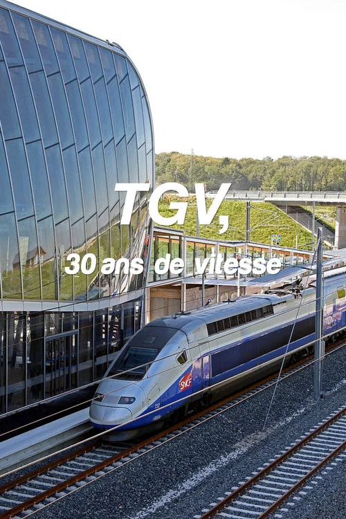 Movie poster for TGV, 30 ans de vitesse (2011)