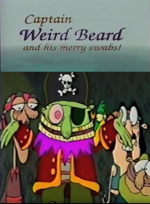 Movie poster for Captain Weird Beard and His Merry Swabs! (1992)