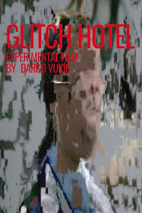 Movie poster for Glitch Hotel (2017)