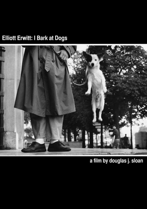 Movie poster for Elliott Erwitt: I Bark at Dogs (2012)
