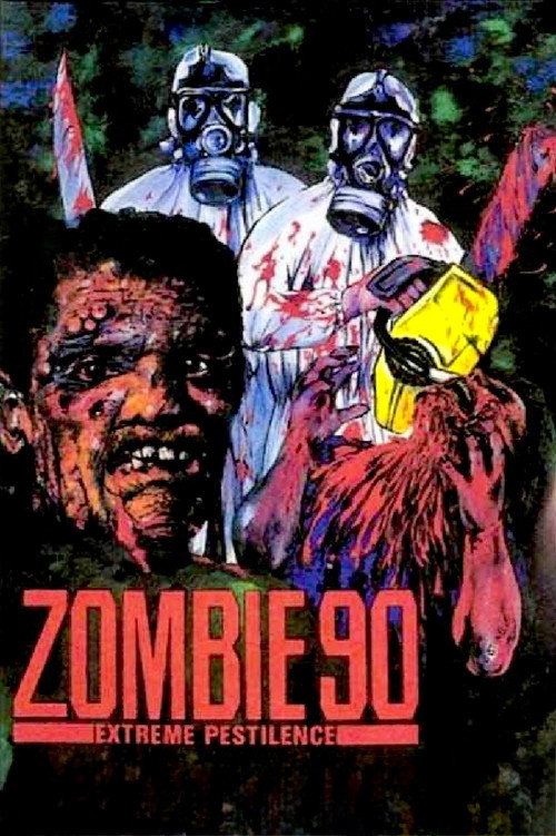 Movie poster for Zombie 90: Extreme Pestilence (1991)