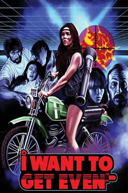 Movie poster for I Want to Get Even (1983)