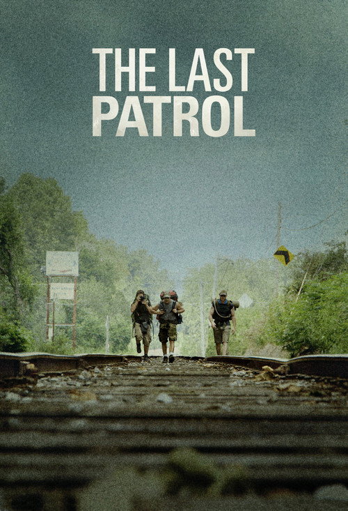 Movie poster for The Last Patrol (2014)