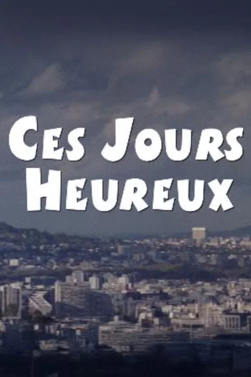 Movie poster for Ces jours heureux (2002)