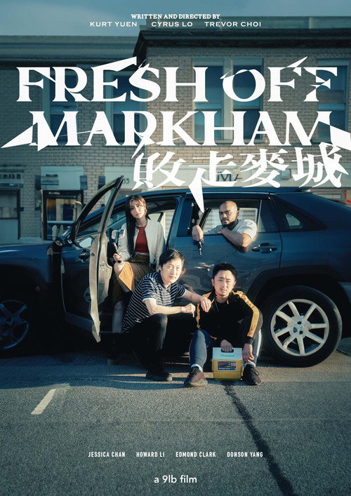 Movie poster for Fresh off Markham (2024)