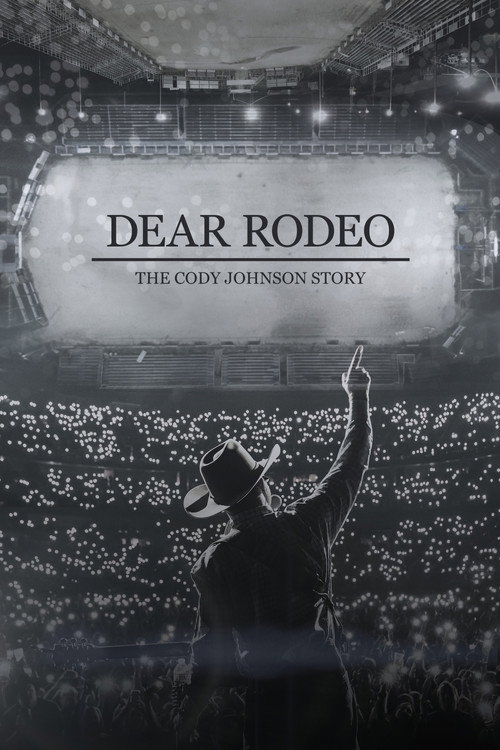 Movie poster for Dear Rodeo: The Cody Johnson Story (2021)