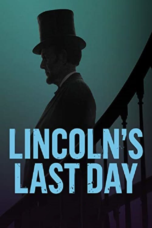 Movie poster for Lincoln's Last Day (2015)