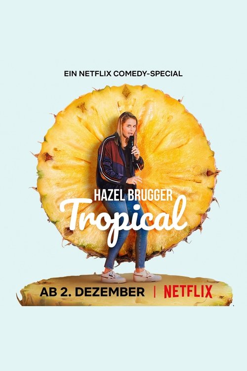 Movie poster for Hazel Brugger: Tropical (2020)