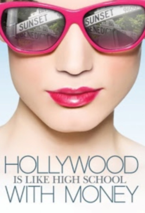 Series poster for Hollywood Is Like High School with Money (2010)