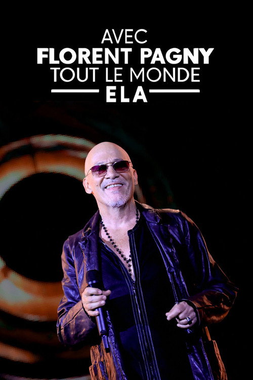 Movie poster for Avec Florent Pagny, tout le monde ELA (2023)
