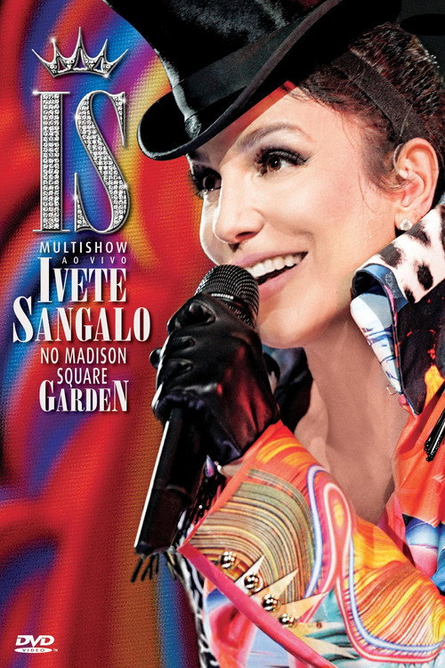 Movie poster for Multishow ao Vivo: Ivete Sangalo no Madison Square Garden (2010)